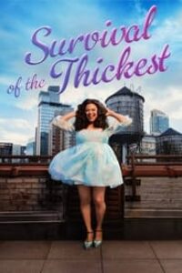 Download Survival of the Thickest (Season 1-2) {English With Subtitles} WeB-DL 720p [200MB] || 1080p [600MB]