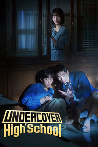 Download Undercover High School (Season 1) Kdrama [S01E03 Added] {Korean With English Subtitles} WeB-DL 720p [600MB] || 1080p [2.1GB]