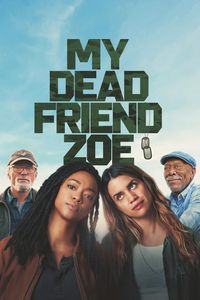 Download My Dead Friend Zoe (2025) {English With Subtitles} WEB-DL 480p [300MB] || 720p [830MB] || 1080p [2GB]