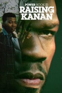 Download Power Book III: Raising Kanan (Season 1-4) [S04E09 Added] {English Audio} Esubs Web-DL 720p [350MB] || 1080p []