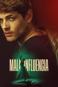 Download Bad Influence (2025) Multi Audio (Hindi-English-Spanish) Msubs Web-Dl 480p [390MB] || 720p [1GB] || 1080p [2.5GB]