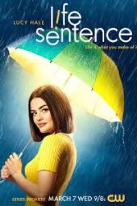 Download Life Sentence (Season 1) {English With Subtitles} WeB-DL 720p 10Bit [200MB] || 1080p HEVC [1.1GB]