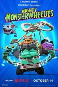 Download Mighty Monsterwheelies (Season 1-2) Dual Audio (Hindi-English) Msubs Web-Dl 720p [120MB] || 1080p [570MB]