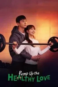 Download Pump Up the Healthy Love (Season 1) [S01E06 Added] {Korean With English Subtitles} WeB-DL 720p [350MB] || 1080p [2.5GB]
