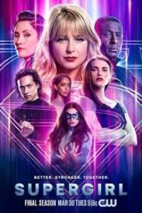 Download Supergirl (Season 1 – 6) [S06E20 Added] {English With Subtitles} WeB-HD 480p [150MB] || 720p [350MB] || 1080p BluRay 10Bit HEVC [1GB]