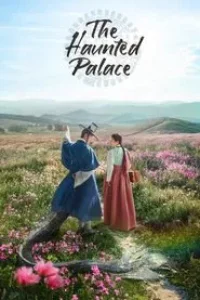 Download The Haunted Palace (Season 1) Kdrama [S01E10 Added] {Korean With English Subtitles} WeB-DL 720p [550MB] || 1080p [2.5GB]