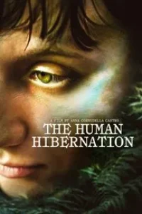 Download The Human Hibernation (2024) {English With Subtitles} 480p [300MB] || 720p [800MB] || 1080p [1.8GB]