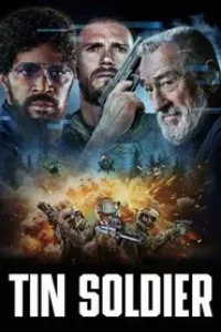 Download Tin Soldier (2025) {English-French} 480p [300MB] || 720p [800MB] || 1080p [1.8GB]